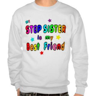 Stepsister Best Friend Pull Over Sweatshirts