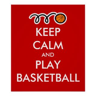 Keep calm and play basketball  Fun Sports Poster