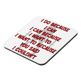 Weightlifting I Do Because You Said I Couldn’t Beverage Coasters