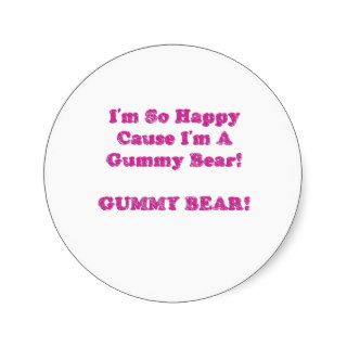 I'm So Happy Cause I'm A Gummy Bear Sticker