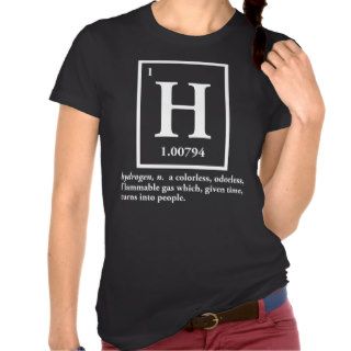 hydrogen   a gas which turns into people t shirts
