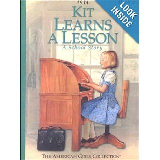 Kit Learns a Lesson A School Story 1934 Pleasant Company, Walter Rane 9780606189439 Books