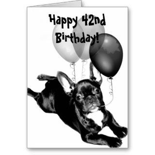 Happy 42nd Birthday French Bulldog Greeting card
