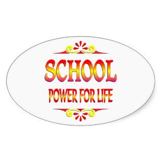 School Power for Life Oval Stickers