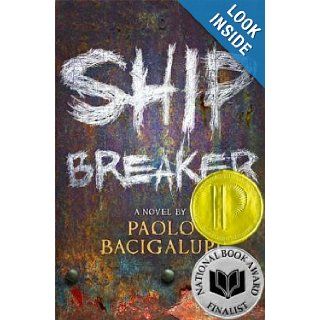 Ship Breaker [Hardcover] Paolo Bacigalupi (Author) Books