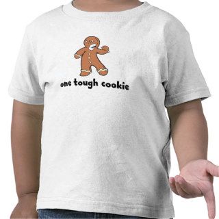 One Tough Cookie Kids T Shirt