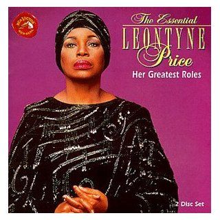 The Essential Leontyne Price Her Greatest Roles Music