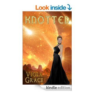 Knotted (Terran Times Second Wave Book 6) eBook Viola Grace Kindle Store