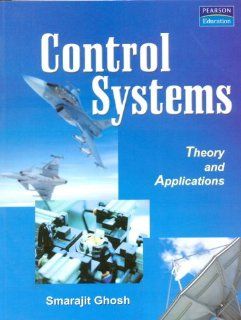 Control Systems Theory and Applications (9788131708286) Smarajit Ghosh Books