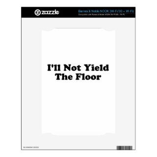 I'll Not Yield the Floor T shirts j.png Skin For The NOOK
