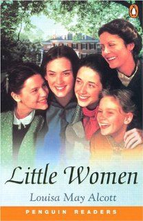 Little Women (Penguin Readers, Level 1) (9780582416680) Louisa May Alcott, Penguin Books