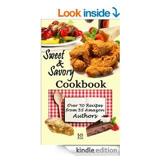 Sweet & Savory Cookbook by  Authors Over 70 Recipes eBook Kim Hornsby Kindle Store