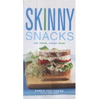 Skinny Snacks Karen Protheroe 9781843305149 Books