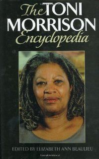 The Toni Morrison Encyclopedia (9780313316999) Elizabeth A. Beaulieu Books