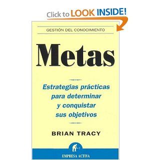 Metas (Spanish Edition) Brian Tracy 9788495787590 Books