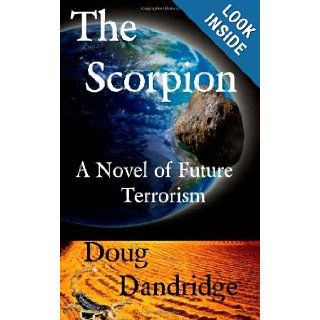 The Scorpion Doug Dandridge 9781481801515 Books