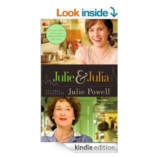 Julie and Julia 365 Days, 524 Recipes, 1 Tiny Apartment Kitchen   Kindle edition by Julie Powell. Cookbooks, Food & Wine Kindle eBooks @ .