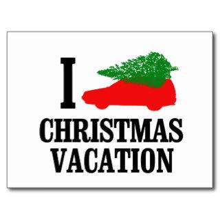 I Love Christmas Vacation Post Card