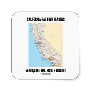 California Has Four Seasons Earthquake Fire Flood Sticker