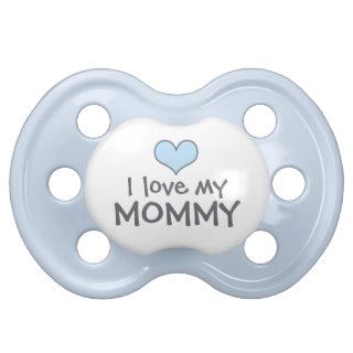 Love My Mommy  Custom Baby Pacifier in Blue