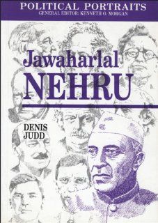 Jawaharlal Nehru (University of Wales Press   Political Portraits) Denis Judd 9780708311752 Books