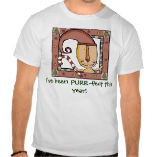 Purrfect, I've been PURR fect this year T Shirt