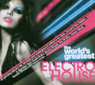 World's Greatest Electro House Music