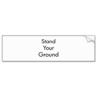 Stand Your Ground Bumper Stickers
