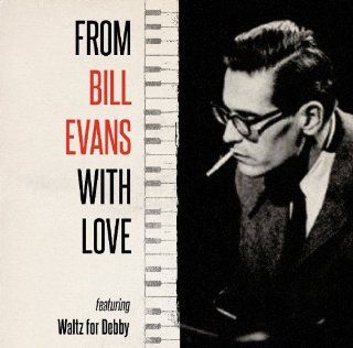 From Bill Evans With Love Music