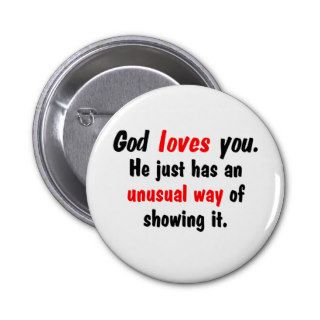 God loves you. button
