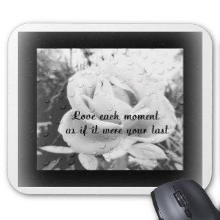 Love Each Moment Mousepad