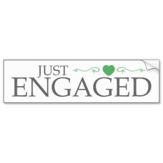 Just Engaged (Green Heart Scroll) Bumper Stickers