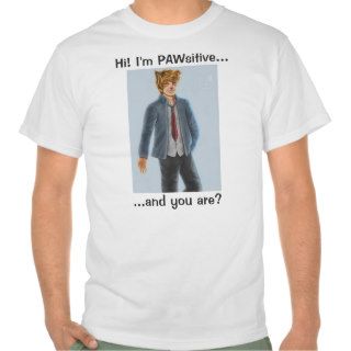 PAWsitive Dog Guy's T shirt