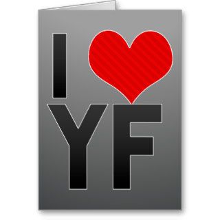 I Love YF Cards