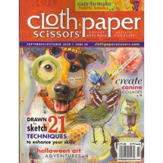 Cloth, Paper, Scissor, September/October 2008 Issue PAPER, SCISSOR Magazine Editors of CLOTH Books