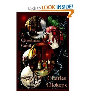 A Christmas Carol Charles Dickens 9781934169032 Books