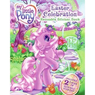 My Little Pony Easter Celebration Reusable Sticker Book Laura Marchesani, Lyn Fletcher 9780061234675 Books