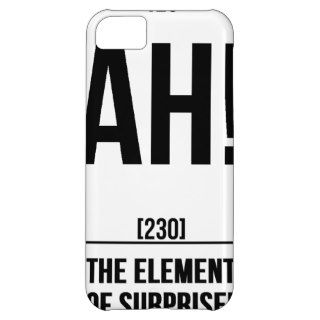 Ah The Element Of Surprise iPhone 5C Covers