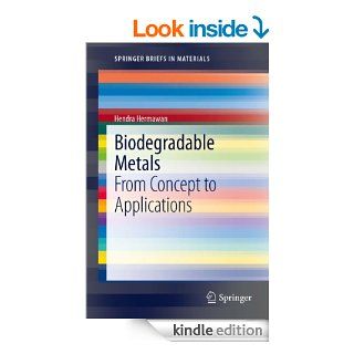 Biodegradable Metals (SpringerBriefs in Materials) eBook Hendra Hermawan Kindle Store