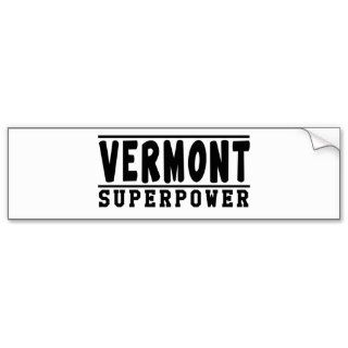 Vermont  Superpower Designs Bumper Sticker