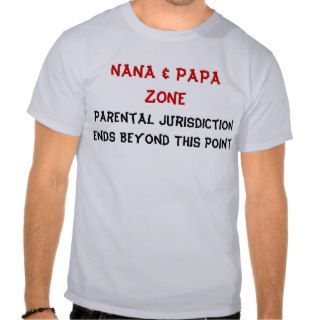 Nana & Papa Zone T Shirt