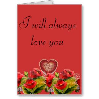 I will always love you greeting cards
