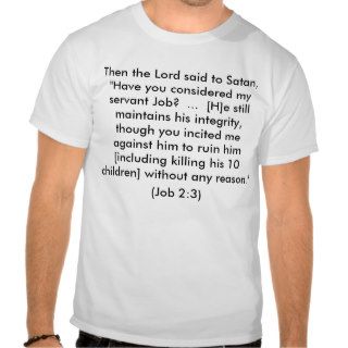 God, Satan, Job, and his children T shirts