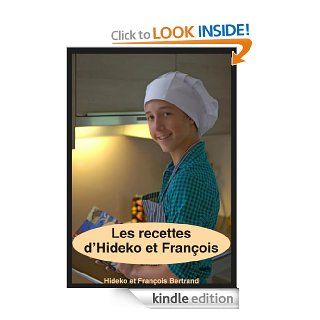 Les recettes d'Hideko et Franois (French Edition) eBook Hideko Bertrand, Franois Bertrand Kindle Store