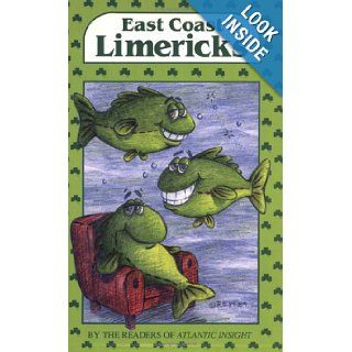 East Coast Limericks By the Readers of <i>Atlantic Insight</i> George Peabody 9780887800757 Books