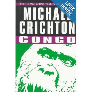 Congo Michael Crichton 9780345418937 Books