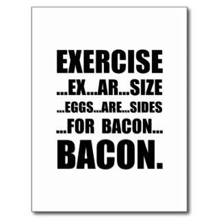 Exercise Bacon Post Cards