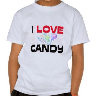 I Love Candy Tshirt