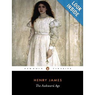 The Awkward Age (Penguin Classics) Henry James, Patricia Crick 9780140432978 Books