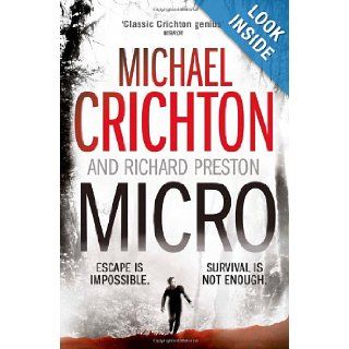 Micro. Michael Crichton and Richard Preston Michael Crichton 9780007350001 Books